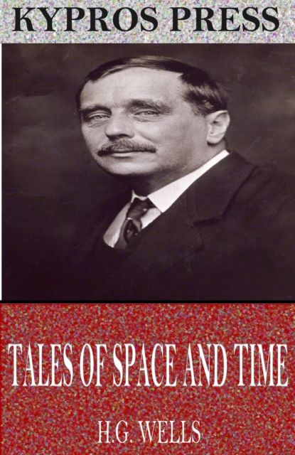Book Cover for Tales of Space and Time by H.G. Wells