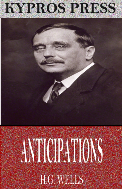 Book Cover for Anticipations by H.G. Wells