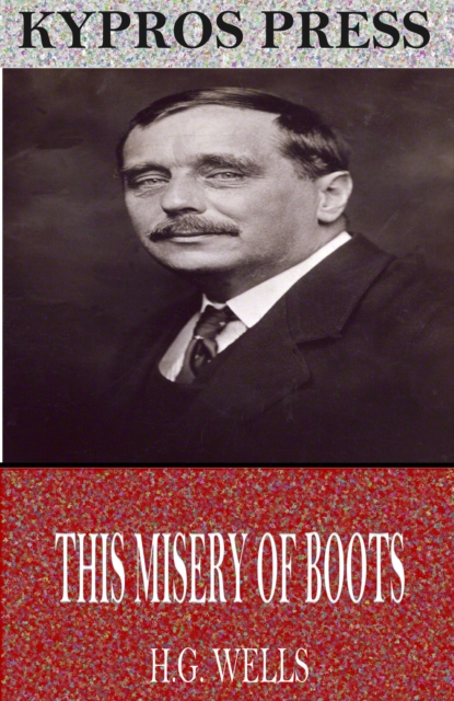 Book Cover for This Misery of Boots by H.G. Wells