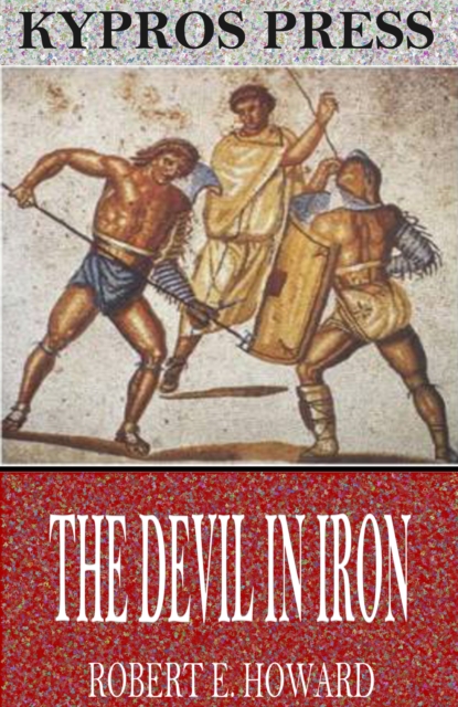 Book Cover for Devil in Iron by Robert E. Howard