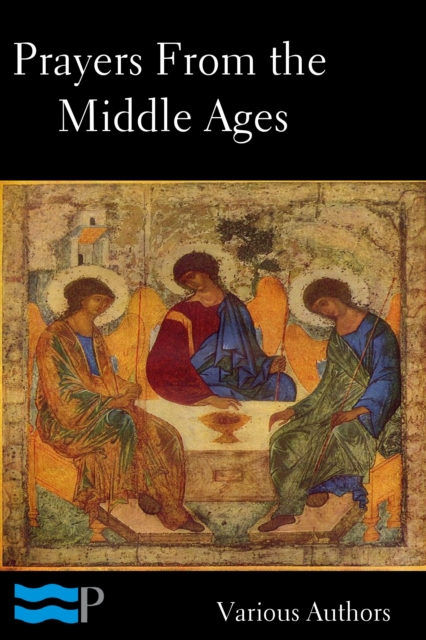 Book Cover for Prayers of the Middle Ages: Light from a Thousand Years by Various Authors