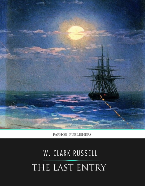 Book Cover for Last Entry by W. Clark Russell