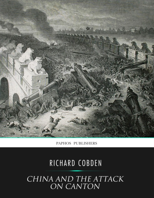 Book Cover for China and the Attack on Canton by Richard Cobden