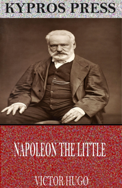 Book Cover for Napoleon the Little by Victor Hugo