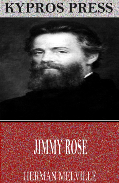 Book Cover for Jimmy Rose by Herman Melville