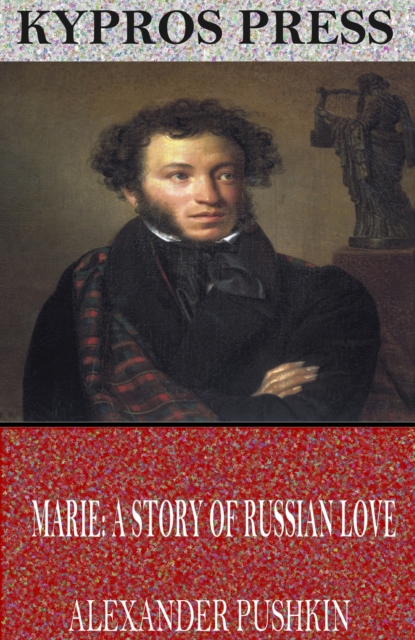 Book Cover for Marie; A Story of Russian Love by Alexander Pushkin