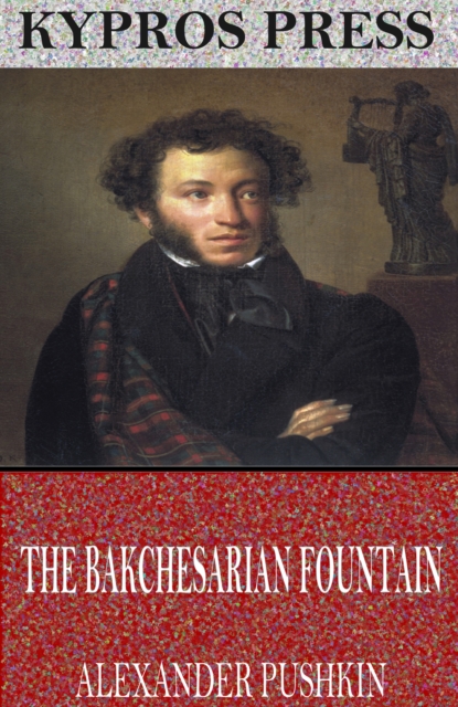Book Cover for Bakchesarian Fountain by Alexander Pushkin