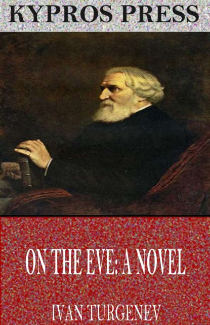 Book Cover for On the Eve: A Novel by Ivan Turgenev