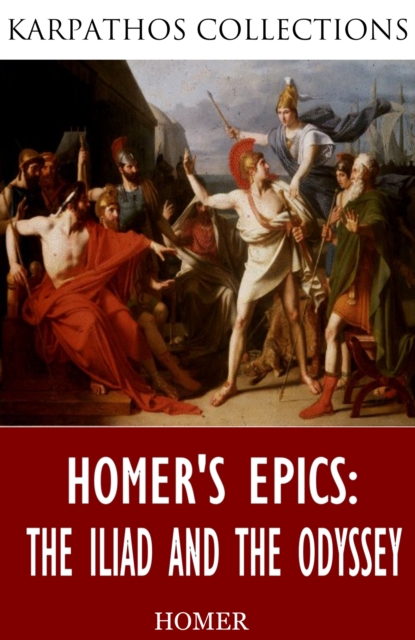 Book Cover for Homer's Epics: The Iliad and The Odyssey by Homer