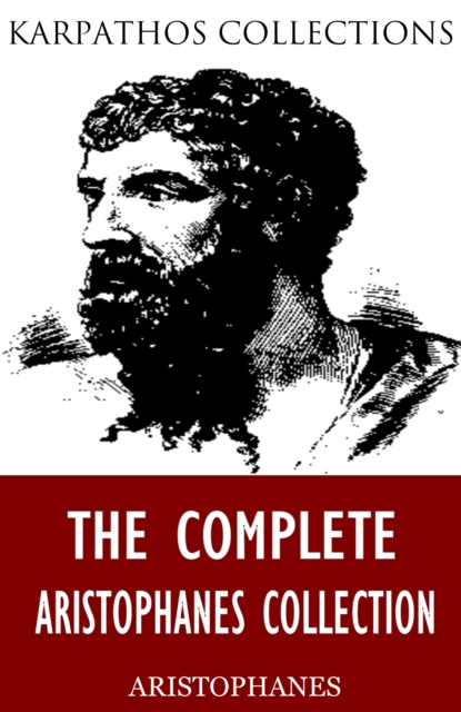 Book Cover for Complete Aristophanes Collection by Aristophanes