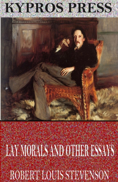 Book Cover for Lay Morals and Other Essays by Robert Louis Stevenson