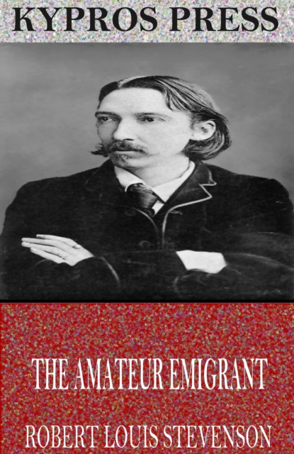 Book Cover for Amateur Emigrant by Robert Louis Stevenson