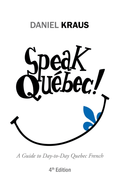 Book Cover for Speak Quebec! by Daniel Kraus