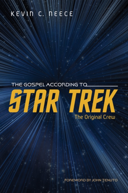 Book Cover for Gospel According to Star Trek: The Original Crew by Kevin C. Neece