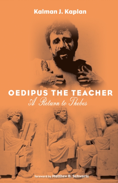 Book Cover for Oedipus The Teacher by Kalman J. Kaplan