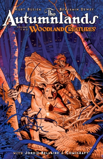 Book Cover for Autumnlands Vol. 2: Woodland Creatures by Kurt Busiek