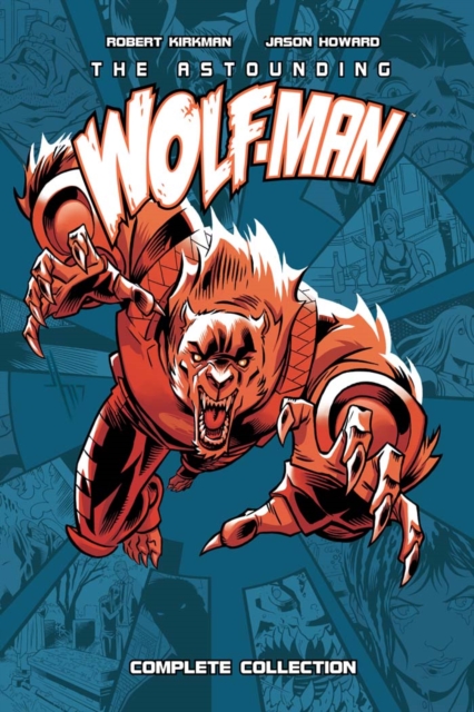 Book Cover for Astounding Wolf-Man Complete Collection by Kirkman, Robert