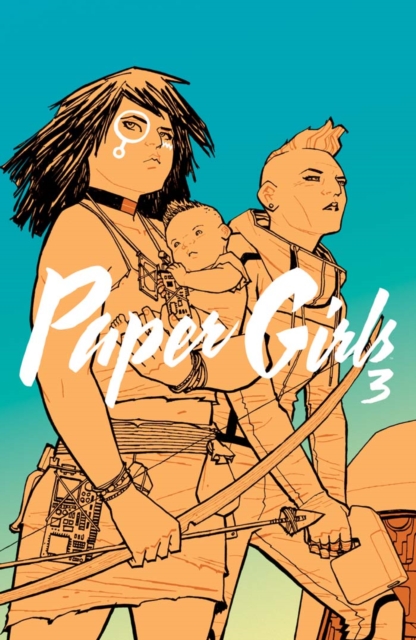 Book Cover for Paper Girls Vol. 3 by Brian K. Vaughan