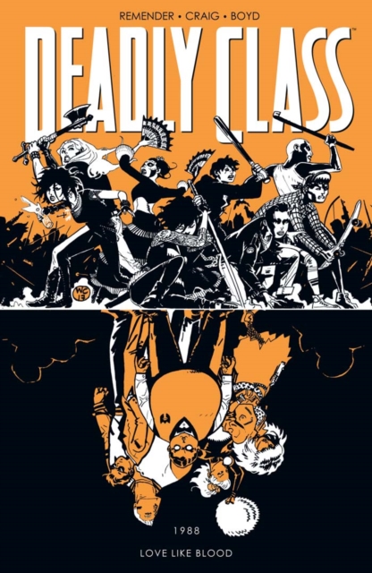 Book Cover for Deadly Class Vol. 7: Love Like Blood by Rick Remender