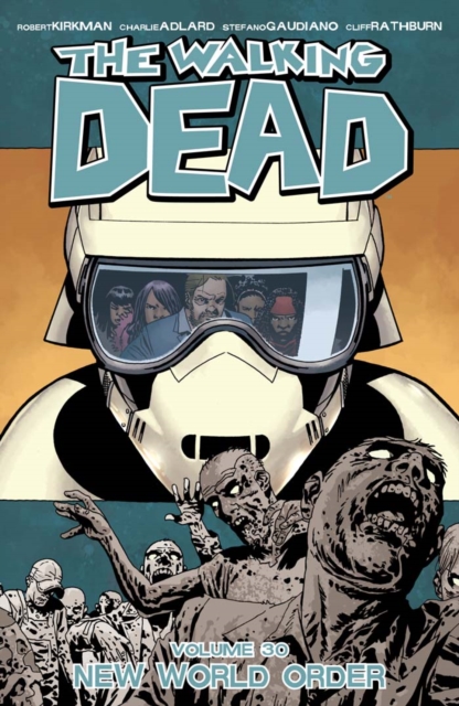 Book Cover for Walking Dead Vol. 30: New World Order by Robert Kirkman
