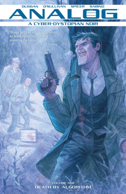 Book Cover for Analog: A Cyborg-Dystopian Noir Vol. 1: Death By Algorithm by Gerry Duggan