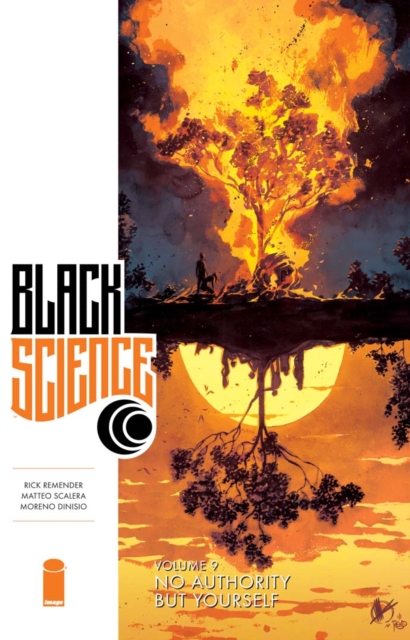 Book Cover for Black Science Vol. 9: No Authority But Yourself by Rick Remender