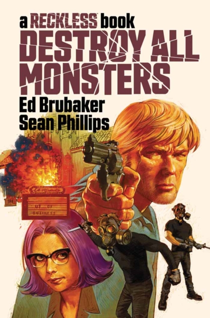 Book Cover for Destroy All Monsters: A Reckless Book by Brubaker, Ed