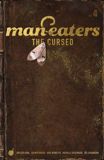 Book Cover for Man-Eaters Vol. 4: The Cursed by Cain, Chelsea