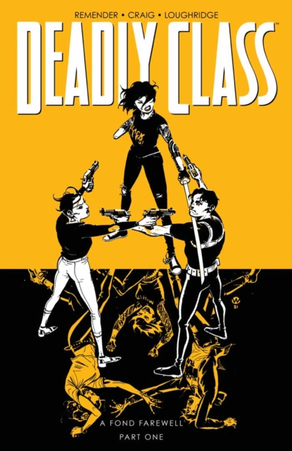 Book Cover for Deadly Class Vol. 11: A Fond Farewell, Part One by Rick Remender