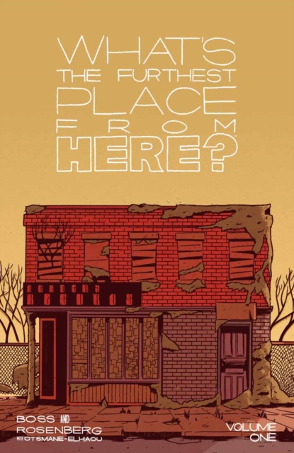 Book Cover for What's The Furthest Place From Here? Vol. 1: Get Lost by Matthew Rosenberg