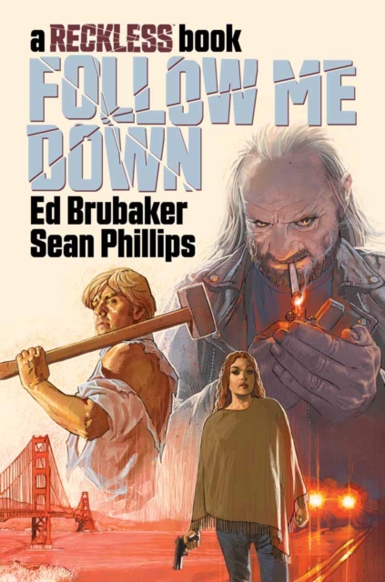 Book Cover for Follow Me Down: A Reckless Book by Brubaker, Ed