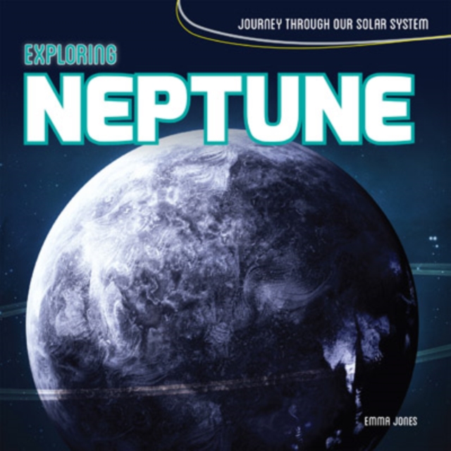 Book Cover for Exploring Neptune by Emma Jones