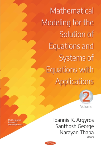 Book Cover for Mathematical Modeling for the Solution of Equations and Systems of Equations with Applications. Volume II by Ioannis K. Argyros