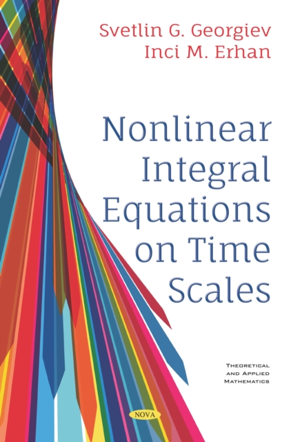 Book Cover for Nonlinear Integral Equations on Time Scales by Svetlin G. Georgiev