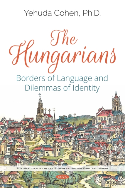 Book Cover for Hungarians: Borders of Language and Dilemmas of Identity by Yehuda Cohen