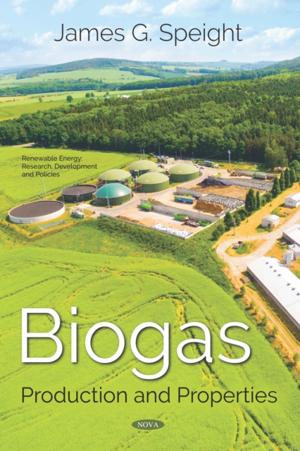 Book Cover for Biogas: Production and Properties by James G. Speight