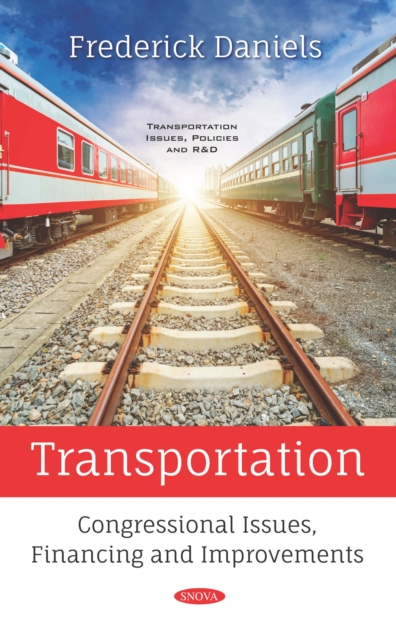 Book Cover for Transportation: Congressional Issues, Financing and Improvements by 