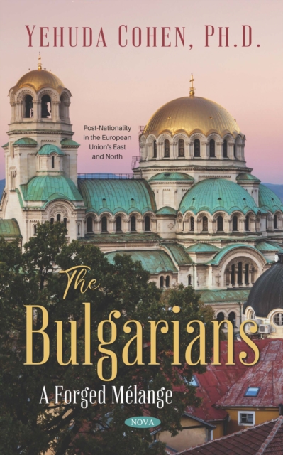 Book Cover for Bulgarians: A Forged Melange by Yehuda Cohen