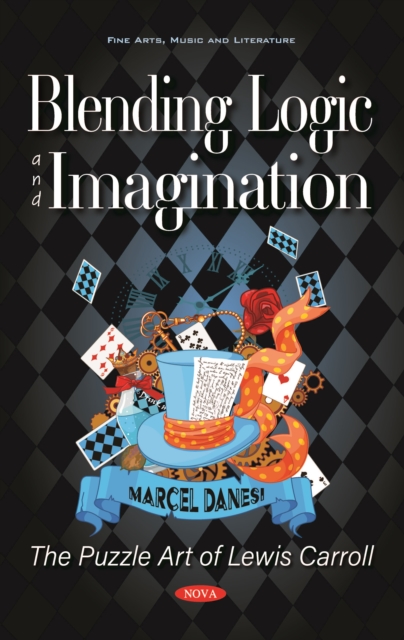 Book Cover for Blending Logic and Imagination: The Puzzle Art of Lewis Carroll by Marcel Danesi