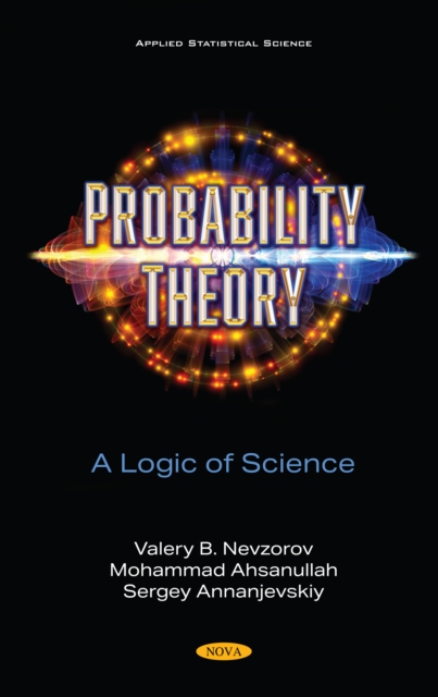 Book Cover for Probability Theory: A Logic of Science by Mohammad Ahsanullah