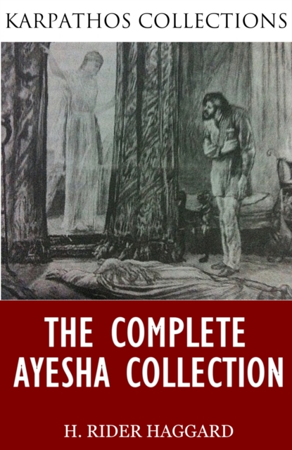 Book Cover for Complete Ayesha Collection by H. Rider Haggard