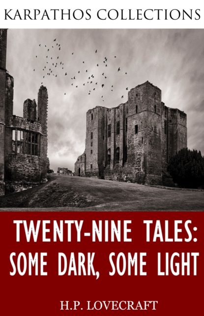 Book Cover for Twenty-Nine Tales: Some Dark, Some Light by H.P. Lovecraft