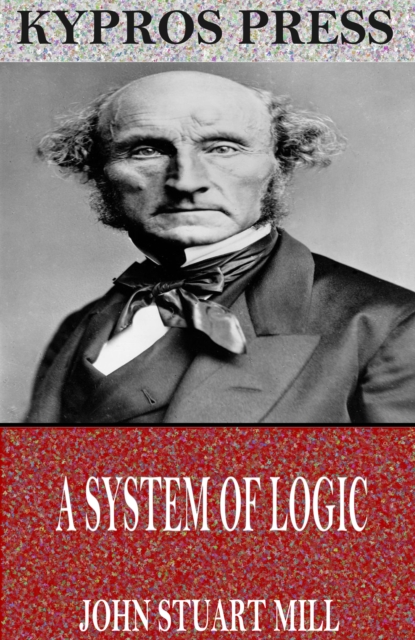 Book Cover for System of Logic by John Stuart Mill