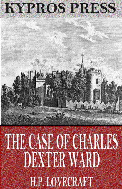 Book Cover for Case of Charles Dexter Ward by H.P. Lovecraft