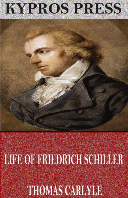 Book Cover for Life of Friedrich Schiller by Thomas Carlyle