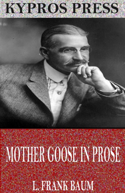 Book Cover for Mother Goose in Prose by L. Frank Baum