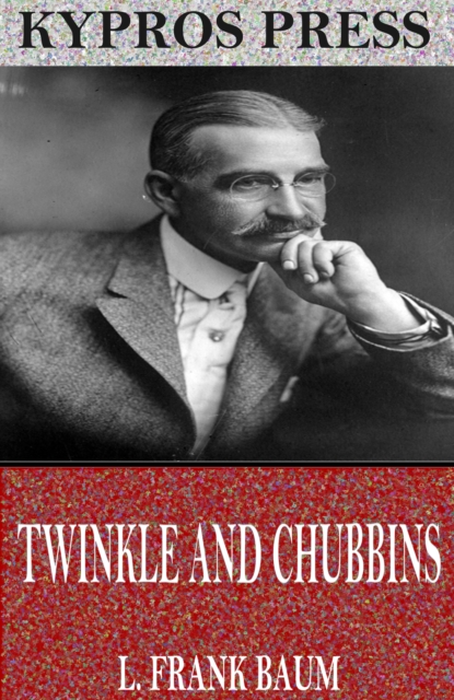 Book Cover for Twinkle and Chubbins by L. Frank Baum