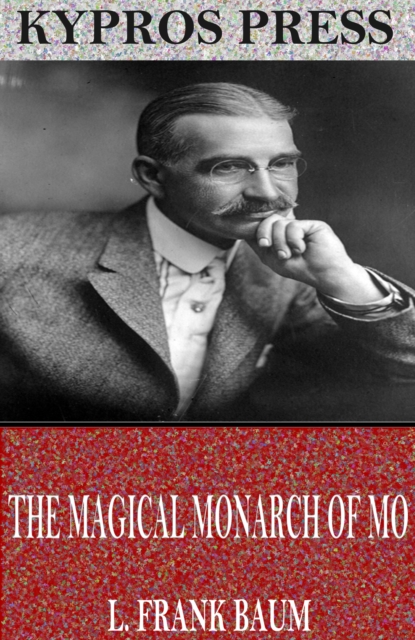 Book Cover for Magical Monarch of Mo by L. Frank Baum