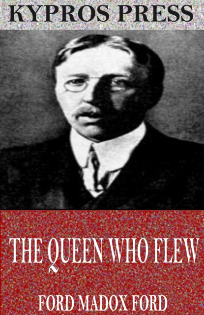 Book Cover for Queen Who Flew by Ford Madox Ford