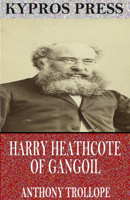 Book Cover for Harry Heathcote of Gangoil by Anthony Trollope